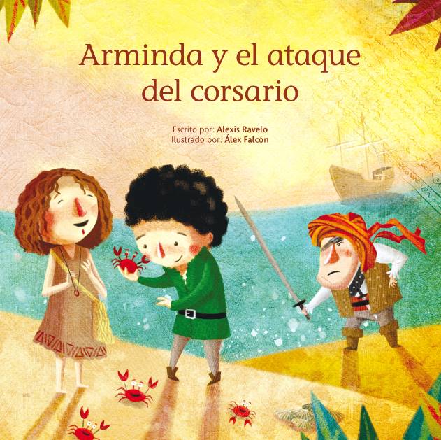 Cubierta del libro 'Arminda y el ataque del corsario', protagonista de un taller educativo en abril en Cueva Pintada