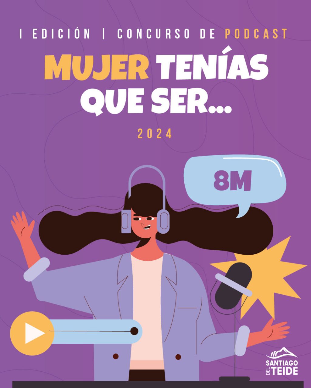 Cartel I Concurso de Podcast Mujer Tenías que ser...